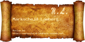 Markschejd Lambert névjegykártya